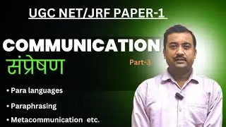 PARALANGUAGE | PARAPHRASING | METACOMMUNICATION | AND OTHER INFORMAL COMMUNICATION | UGC NET PAPER 1