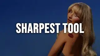 Sabrina Carpenter - Sharpest Tool [Clean - Lyrics]