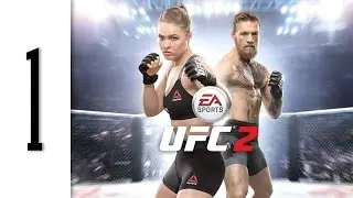 EA Sports UFC 2 Gameplay Walkthrough Part 1 - Let's Begin - Ps4 1080p