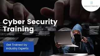 Cyber Security Training Online | Ethical Hacking Training for Beginners | Indian Cyber Sec