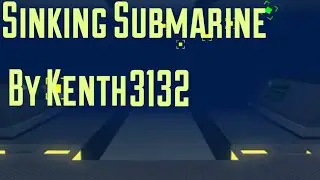 {FE2} (Test Map) | Sinking Submarine