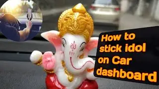 How to stick idol on Car dashboard||cute ganesha idol for car||@TheStarExplorer.