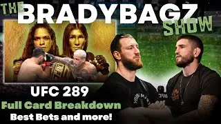 UFC 289 Full Card Breakdown, Best Bets, & Predictions with Sean Brady & Joe Pyfer | Nunes vs. Aldana