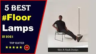✅ Top 5: Best Floor Lamps For Living Room 2021 [Tested & Reviewed]