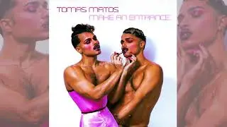 TOM&Aacute;S MATOS - MAKE AN ENTRANCE