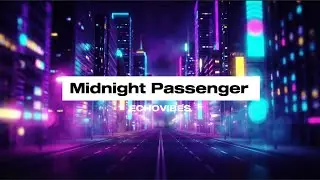 EchoVibes – Midnight Passenger | EDM / Club Music