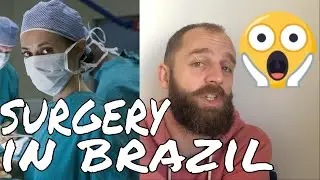 Surgery in Brazil: My Return To Hospital