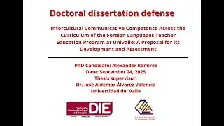 Alexander Ram&iacute;rez's Doctoral Dissertation Defense Sept 24, 2025