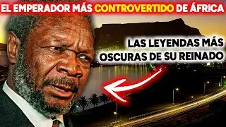 El DICTADOR M&aacute;s LOCO Y DESCONOCIDO De La HISTORIA Jean-B&eacute;del Bokassa