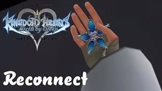 Reconnect ~ There's Always A Way (Finale) | Kingdom Hearts: Birth By Sleep (Final Mix)
