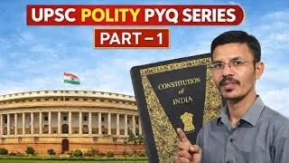 UPSC|Polity  PYQ Series :Part 2 with detail explanation 