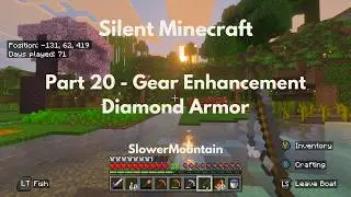 Silent Survival | Minecraft Part 20 - Gear Enhancement Diamond Armor ​