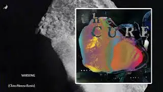 Warsong (Chino Moreno Remix) by The Cure