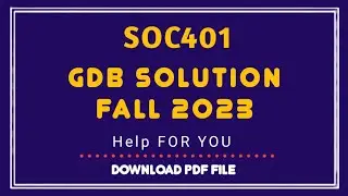 Soc401 gdb 1 Solution 2023|Soc401 gdb 1 Solution semester fall 2022,Soc401 Fall 2022 Solution