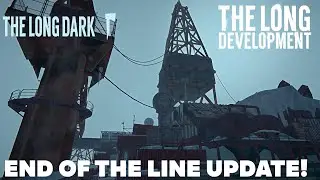 Long Dark Development Mod  - End Of The Line Update!