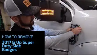 How To Remove 2017 & Up Ford Super Duty Side Badges
