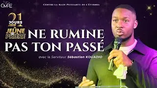 J16 : NE RUMINE PAS TON PASSÉ - Serviteur Sébastien KOUADIO | Év Jack NKOTO