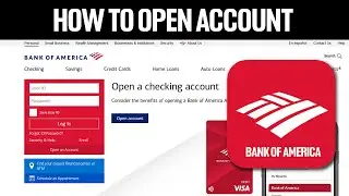 How To Open Bank Of America Checking & Savings Account Online 2023