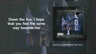 KETNEL - Can't Get You off My Mind [1-Hour] [Lyric video]