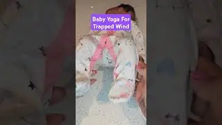 Baby yoga for trapped wind #baby
