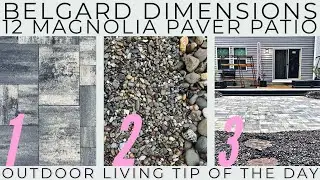 Belgard Dimensions 12 Magnolia Paver Patio   - Outdoor Living Tip of the Day