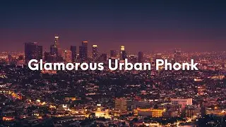 Glamorous Urban Phonk: EDM City Vibes