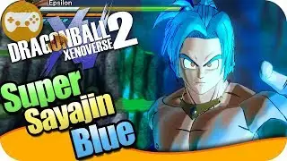 COMO CONSEGUIR EL SUPER SAYAJIN BLUE EN DRAGON BALL XENOVERSE 2 EpsilonGamex