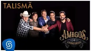 Amigos - Talism&atilde; (A Hist&oacute;ria Continua - V&iacute;deo Oficial)