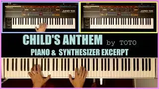 Child's Anthem - Piano & Synthesizer Excerpt (Toto Keyboard Cover)
