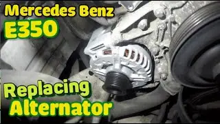 2010 Mercedes Benz E350 3.5L Replacing Alternator fixed under hood noise  Part 2 of 2