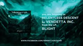 Vendetta Inc. - Relentless Descent