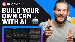 Как создать собственную CRM-систему с помощью AITable.ai