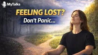 Feeling Lost in Life? It&rsquo;s OK 🌱 | Easy English Podcast | Listen to Mytalks
