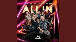 ALL IN (Lieblingslieder) (Morgen Freimann Remix)