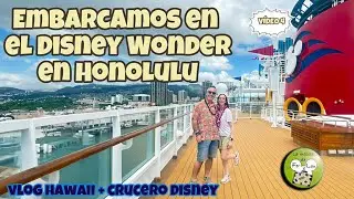 Embarcamos en el Disney Wonder por las islas de Hawaii (vlog 4)