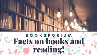 Facts about books and reading | Booksporium