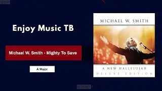 Michael W. Smith - Mighty To Save (Piano Tutorial)