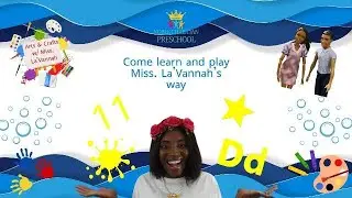 ✨ Letter Dd Part 2 | Number 11 | Color Yellow | Shape Star | Isaiah 43:1 | Fun Preschool Learning! ✨