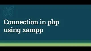 How to Create Connection with Database in PHP MySQL CS619