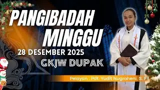 PANGIBADAH MINGGU, 28 DESEMBER 2025
