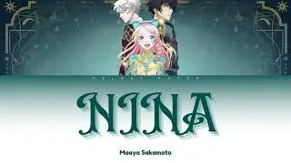 NINA - Maaya Sakamoto [KAN/ROM/ENG] | Nina the Starry Bride | Opening