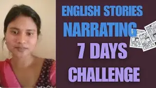 How we can practice English by narrating stories||7 days challenge 🗣||story narrating🌷👀