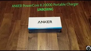 Anker PowerCore II 20000 Portable Charger- Unboxing
