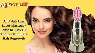 HairRevit Pro Review - Anti Hair Loss Laser Massager Comb RF EMS LED Photon Stimulate Hair Regrowth