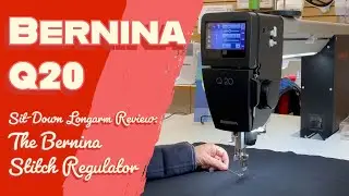 Bernina Q20 Review: Sit-Down Longarm Quilting with the Bernina Stitch Regulator (BSR)