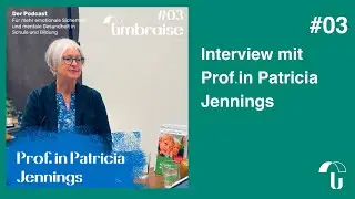 #03 &ndash; Unterricht als Emotionale Kunst &ndash; Interview mit Prof.in Patricia Jennings
