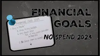 Setting my 2023 Financial Goals & No Spend Rules