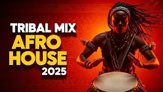 New Afro House Mix 2025 | Romantic Afro-Latin Tribal – Best Festival Mix 2025|Afro House x Mexican