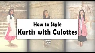 How to style Culottes with Kurtis | Indian Ethnic Wear Lookbook | ft. Mukta