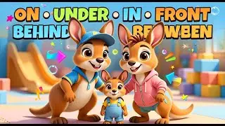 Prepositions Song for Kids 🦘 | On, Under, In, Front, Behind, Between